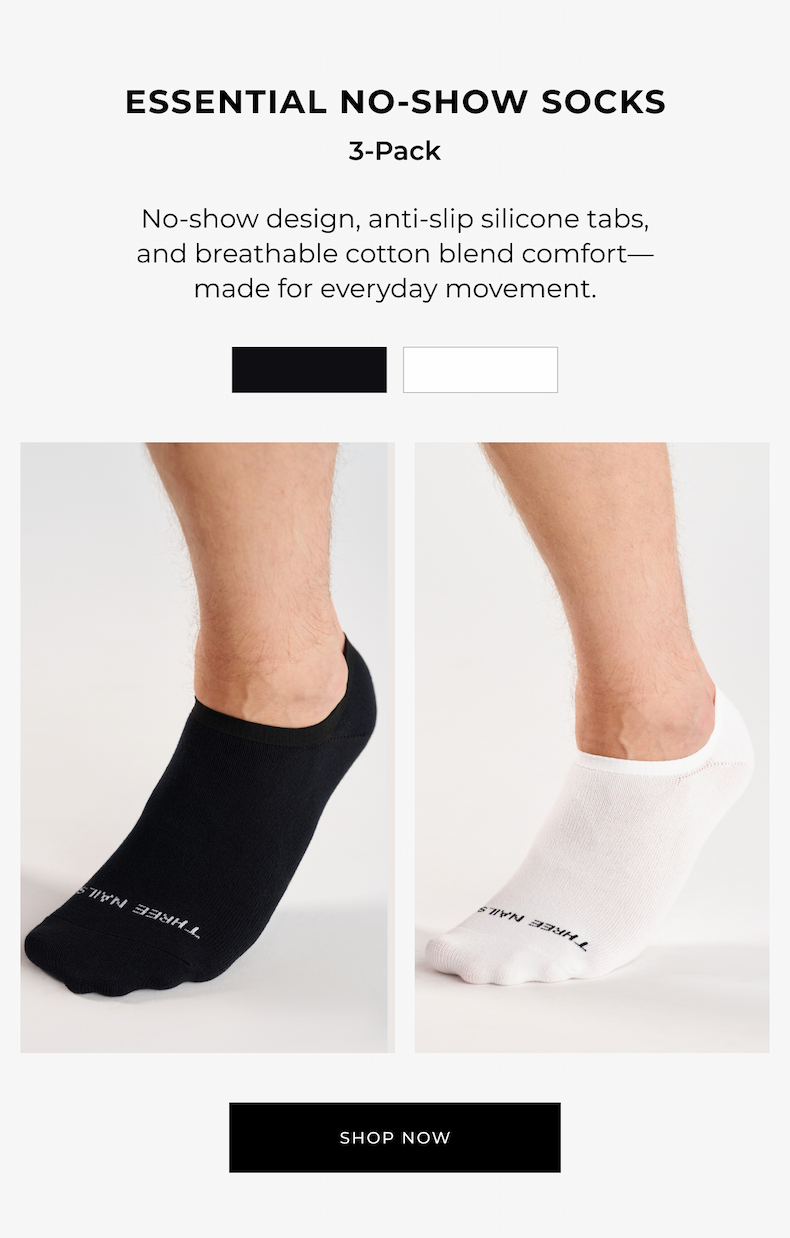 ESSENTIAL NO-SHOW SOCKS No show design, anti-slip silicone tabs, and breathable cotton blend comfort-made for everyday movement. SHOP NOW