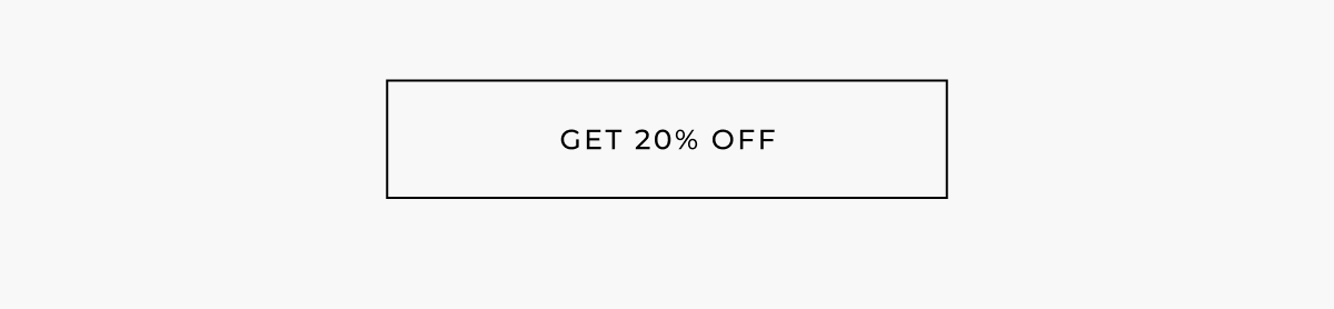 get 20% off