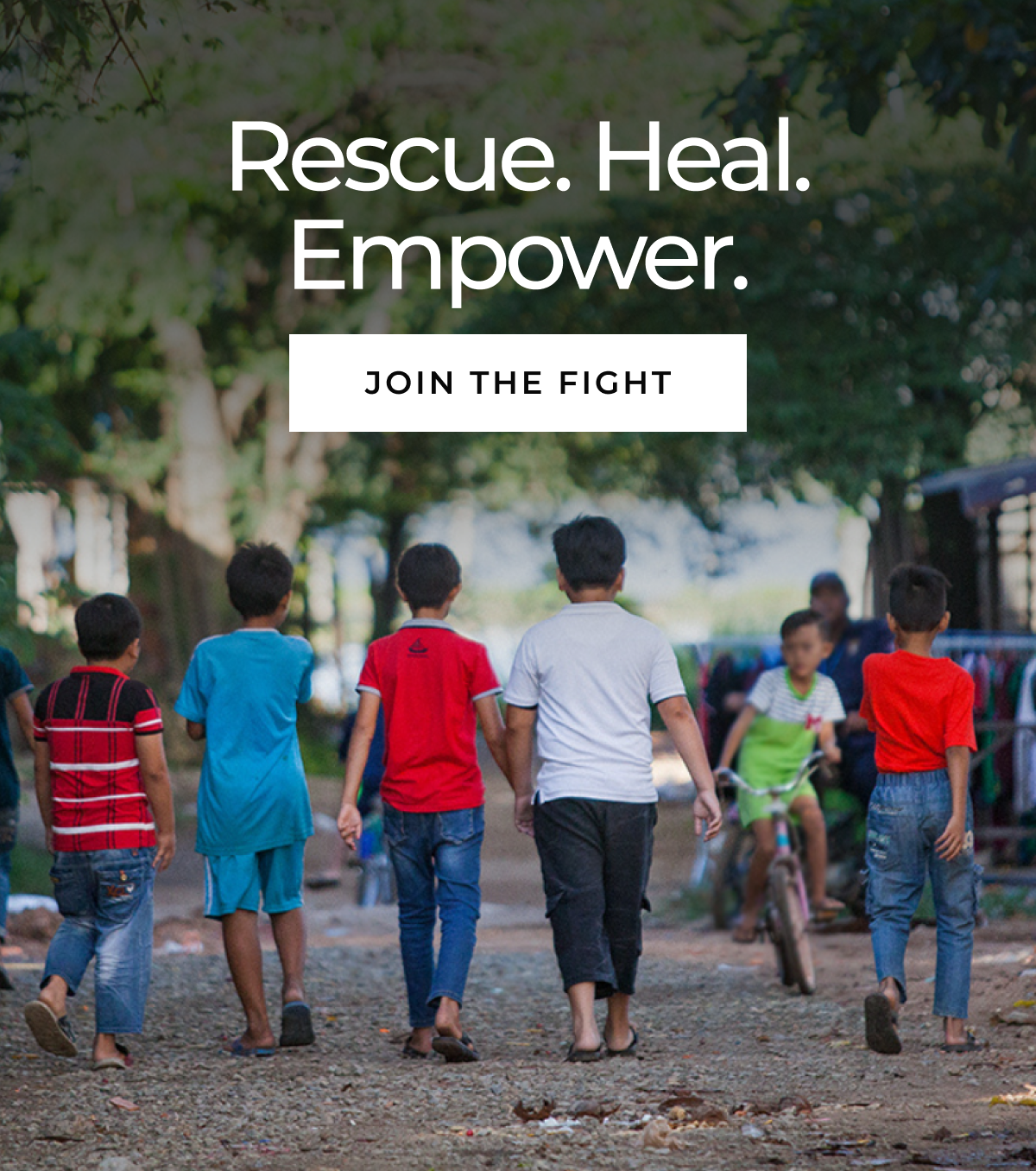 Rescue. Heal. Empower. JOIN THE FIGHT