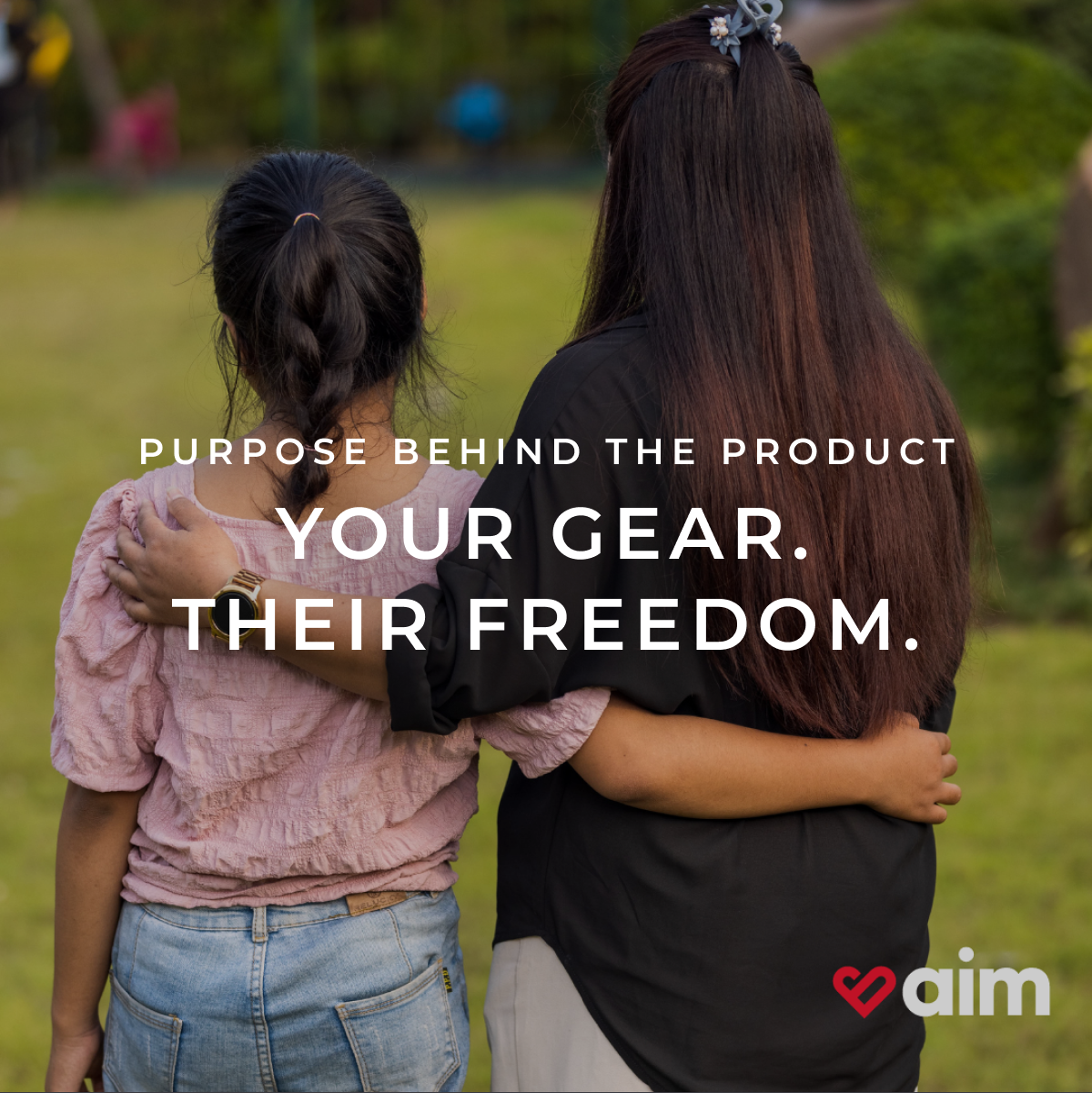 purpose behind the product. your gear. their freedom