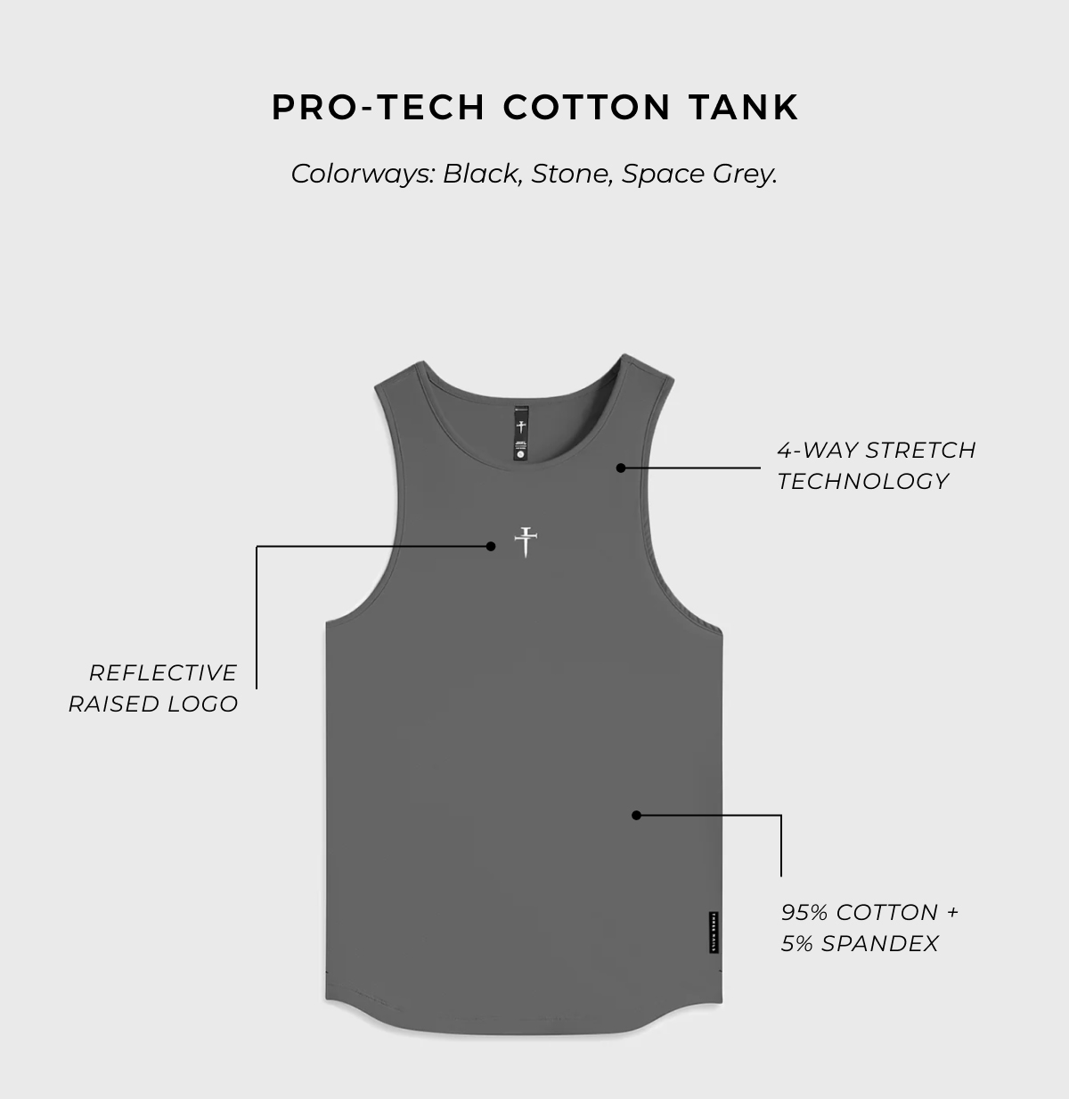 Pro-Tech Cotton Tank (Black, Stone, Space Grey). 4-way stretch technology. refelctive raised logo. 95% cotton + 5% spandex
