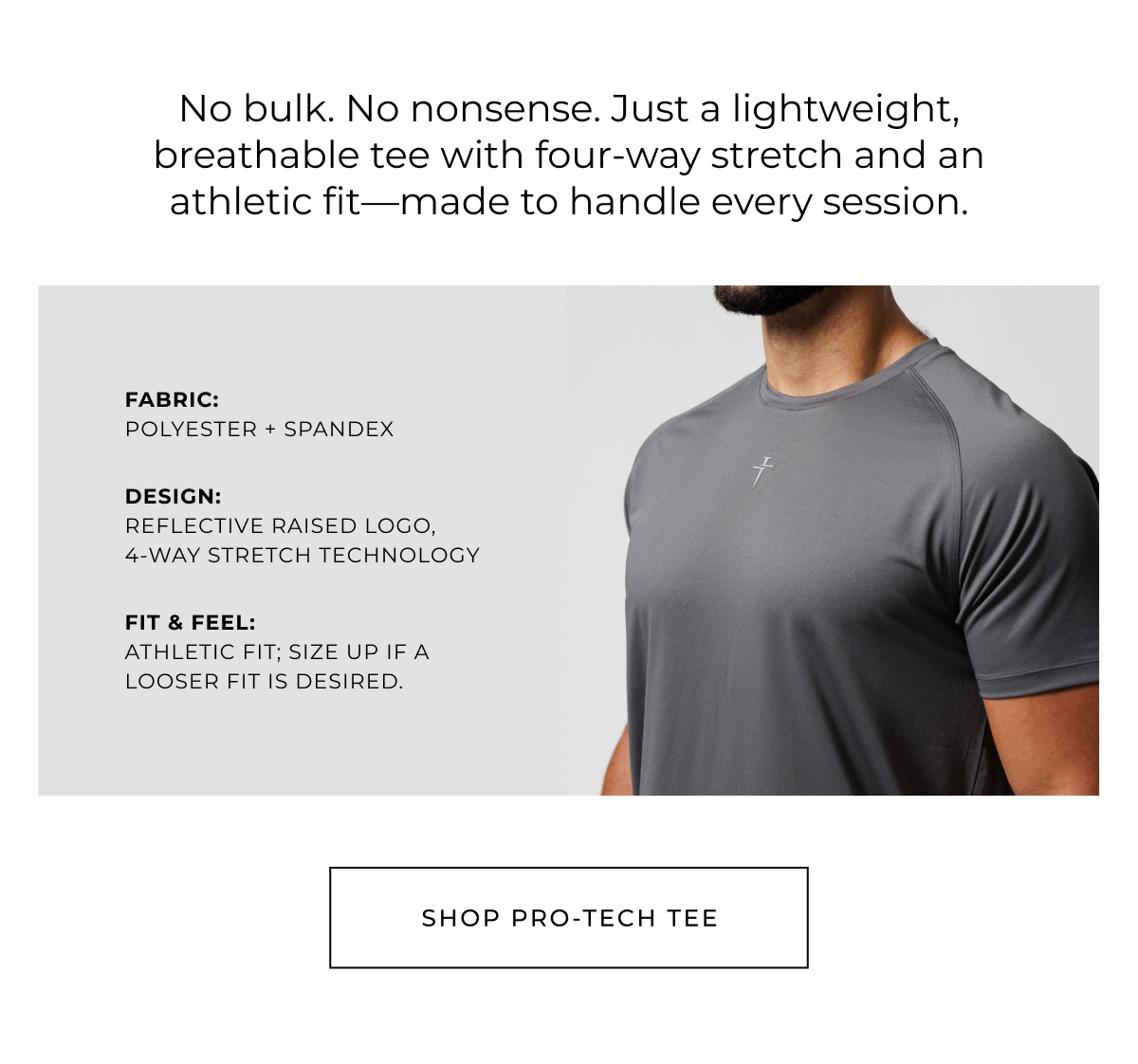 No bulk. No nonsense. Just a lightweight, breathable tee with four-way stretch and an athletic fit-made to handle every session.