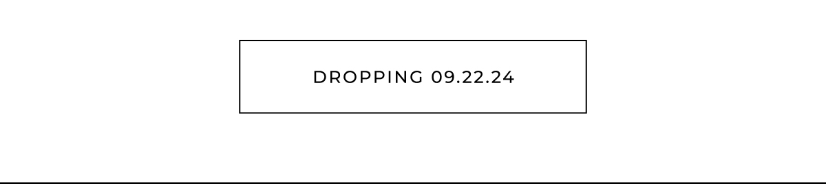 dropping 09.22.24