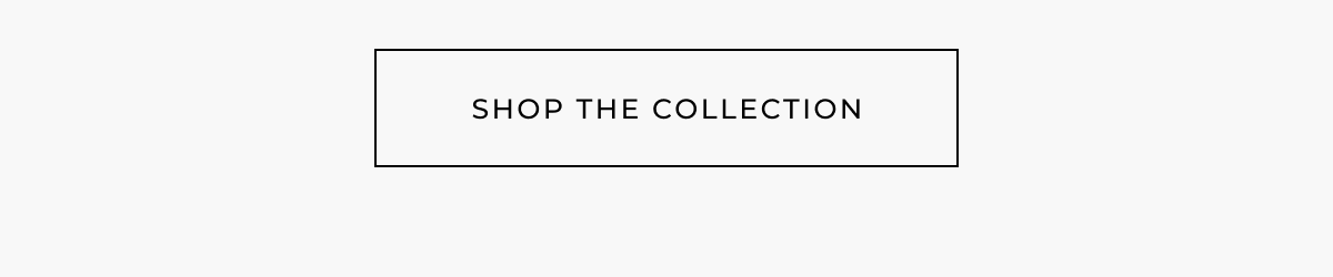 shop the collection