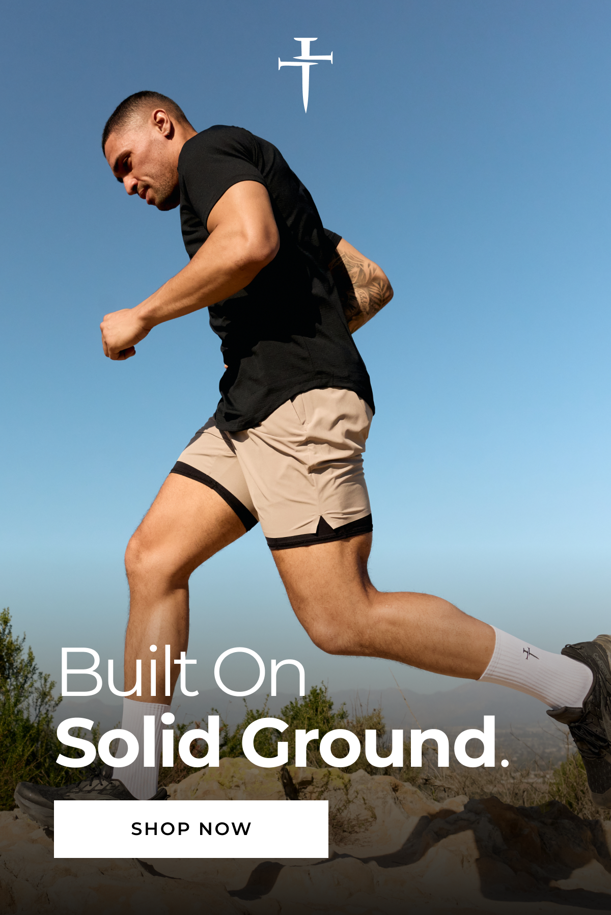 Built On Solid Ground. SHOP NOW