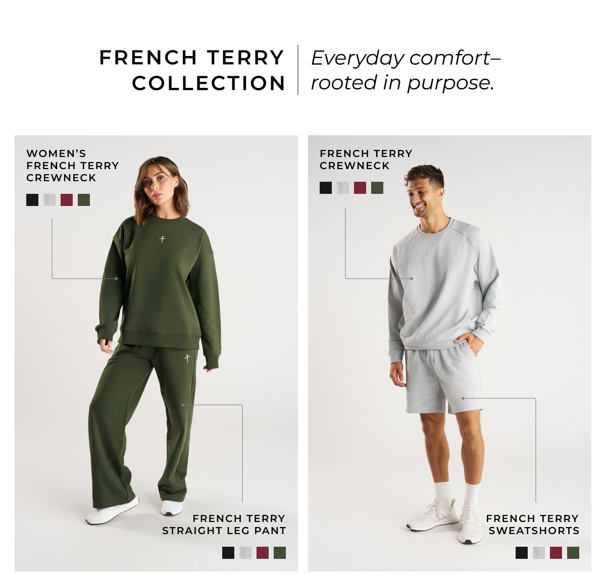French Terry Collection  Everyday Comfort-Rooted in Strength.