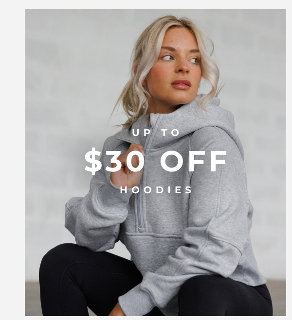 up to $30 off hoodies