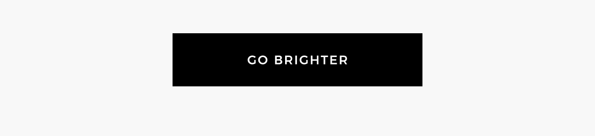 go brighter