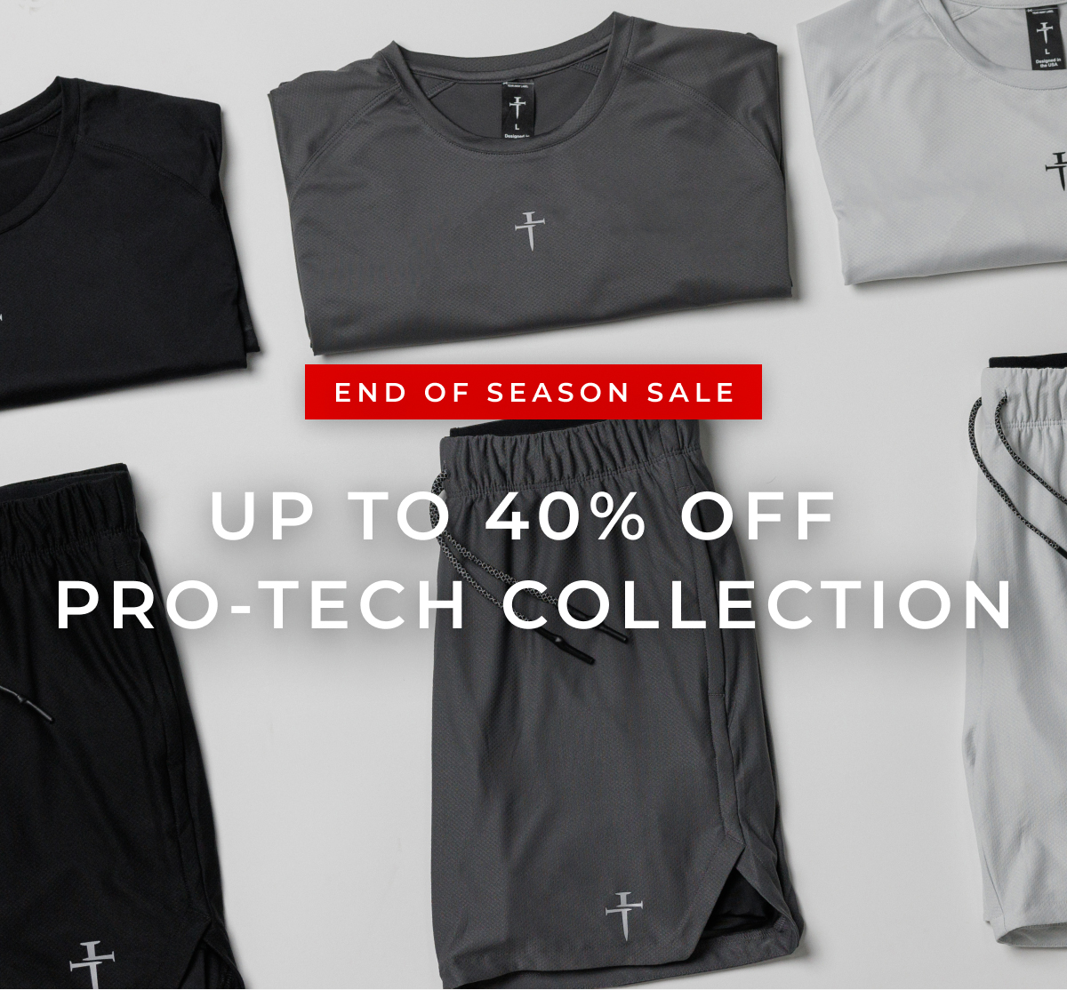end of season sale up to 40% off pro-tech collection