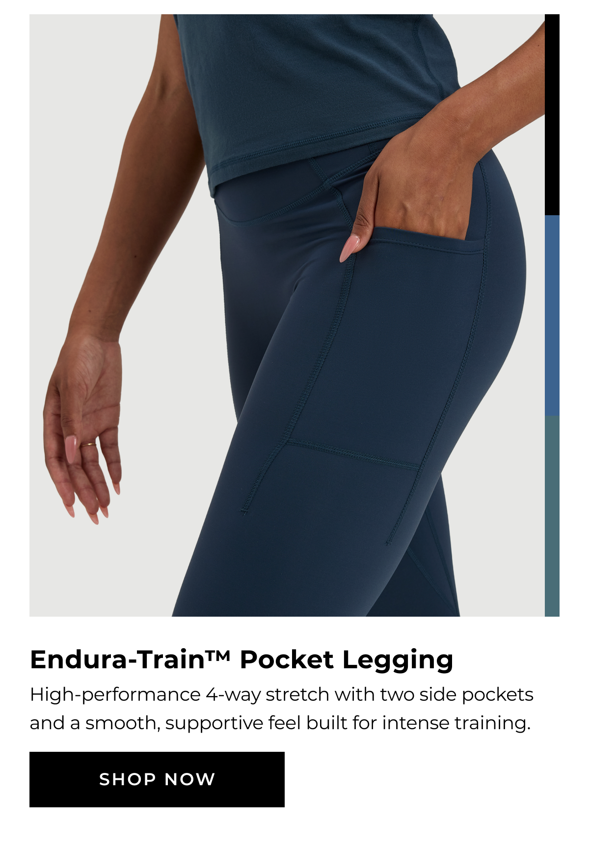 Endura-Train™ Pocket Legging High-performance 4-way stretch with two side pockets and a smooth, supportive feel built for intense training. SHOP NOW