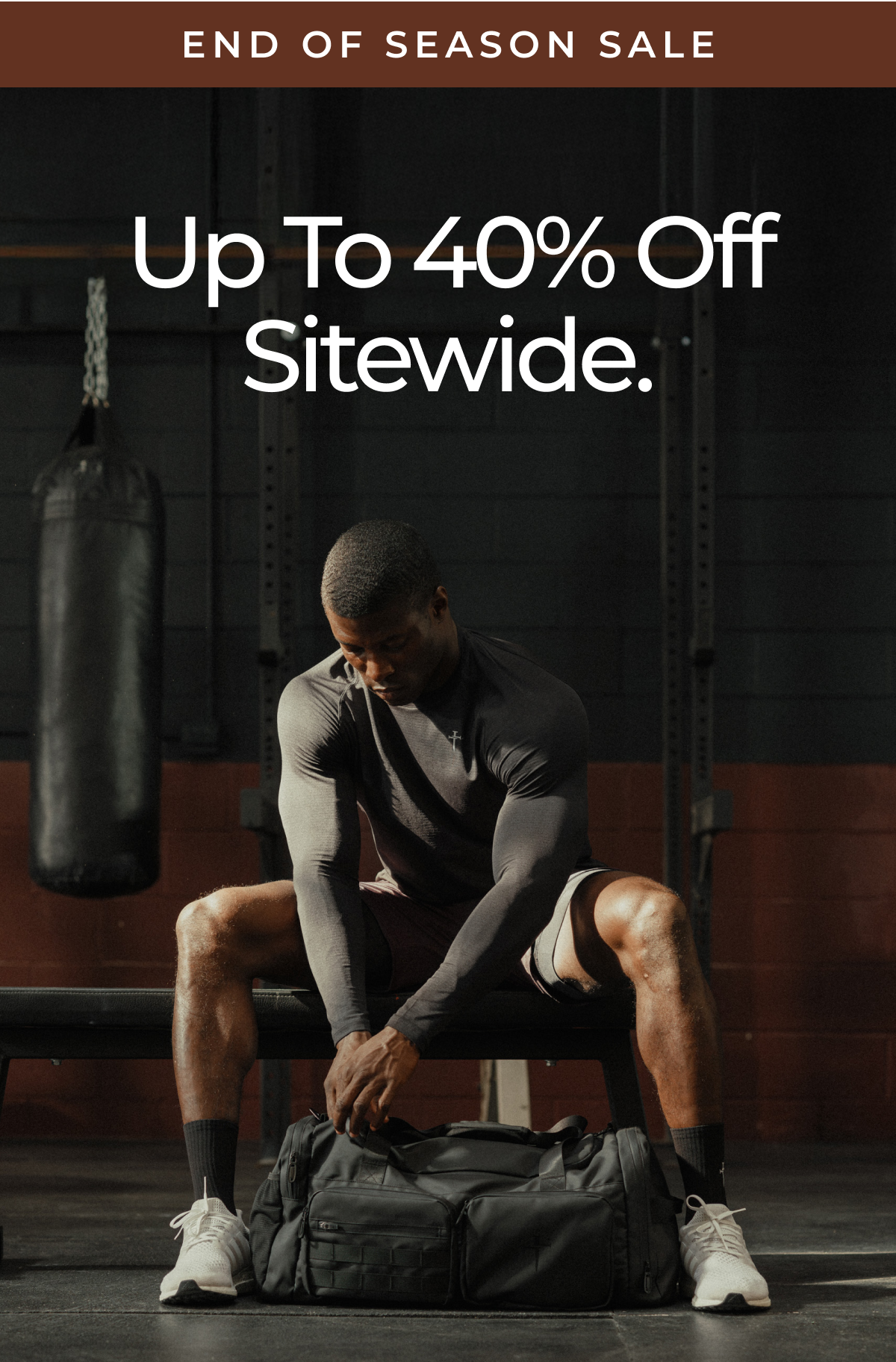 END OF SEASON SALE. Up To 40% Off Sitewide.