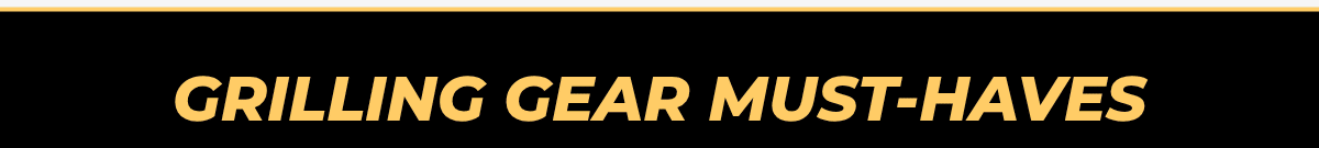 Grilling Partner Must Haves - 20% Off with code MP20HW