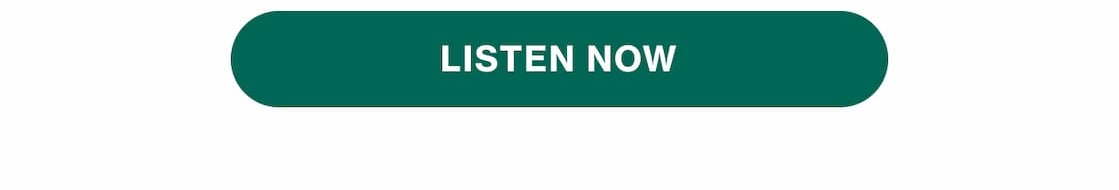 LISTEN NOW