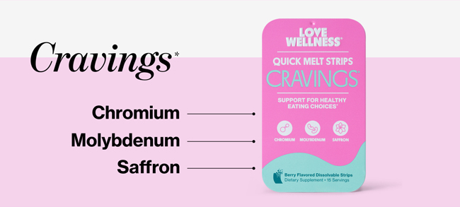 Cravings* | Chromium | Molydenum | Saffron