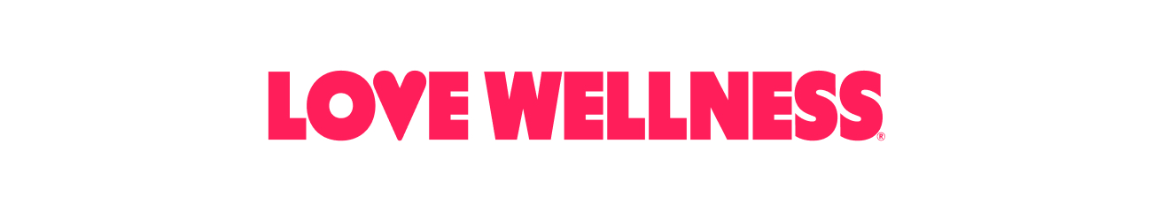 LOVE WELLNESS LOVE WELLNESS