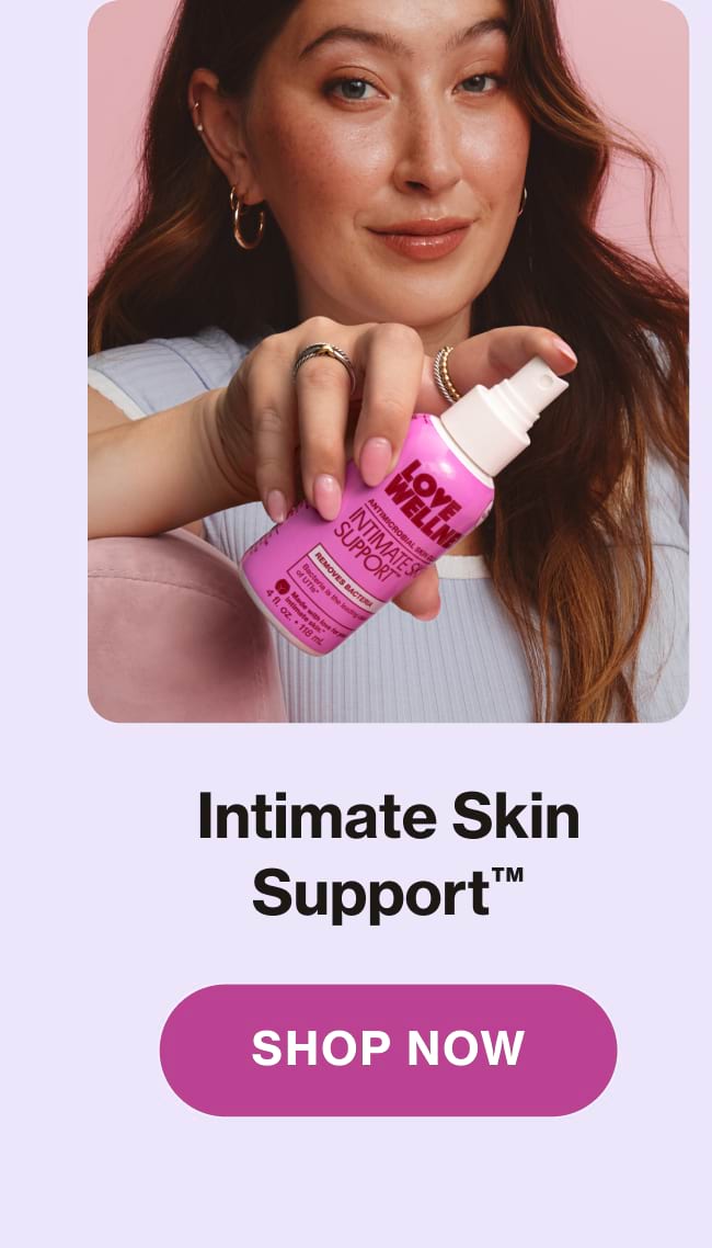 Intimate Skin Support™ SHOP NOW