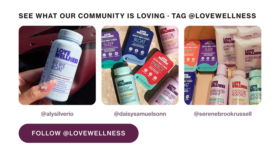 Community wall graphic with three customer photos of Love Wellness products — supplement bottles, Quick Melt Strips, and skincare items