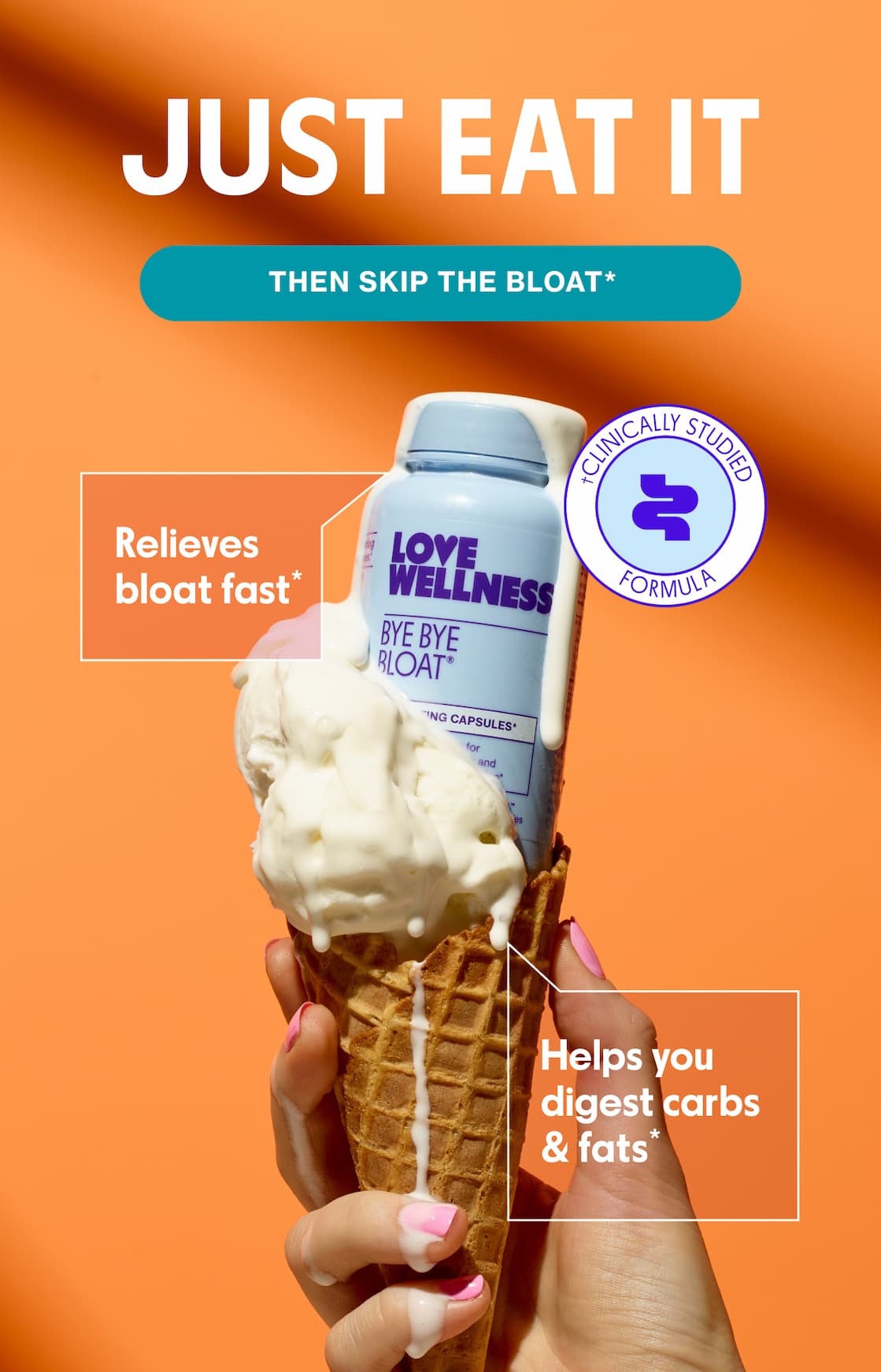 JUST EAT IT | THEN SKIP THE BLOAT*