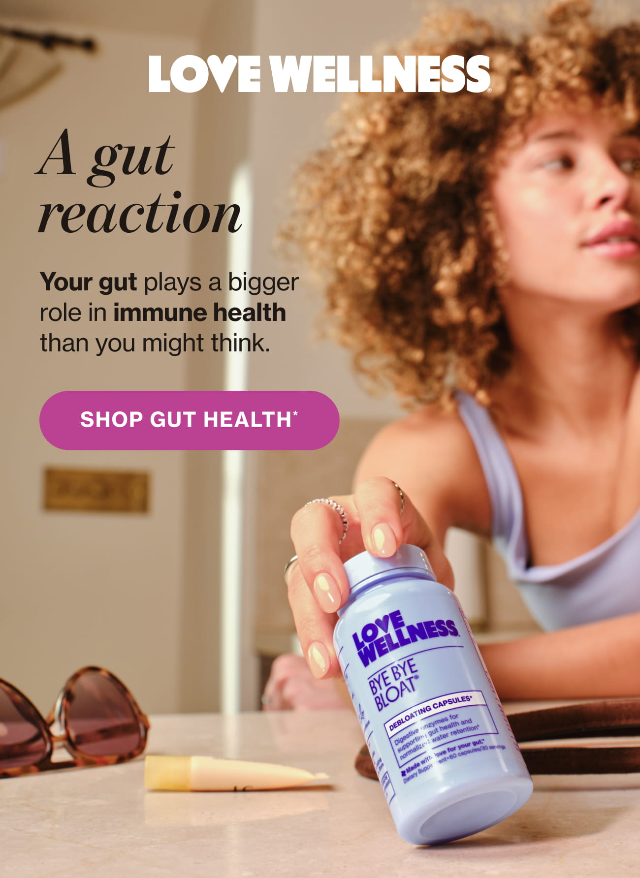 Love Wellness | A gut reaction. Your gut plays a bigger role in immune health than you might think. SHOP GUT HEALTH*
