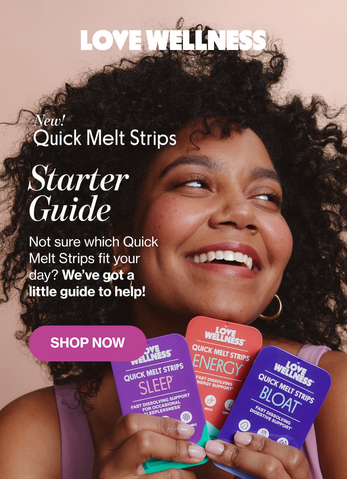 LOVE WELLNESS | New! Quick Melt Strips | Starter Guide | Not sure which Quick Melt Strips fit your day? We've got a little guide to help! | SHOP NOW