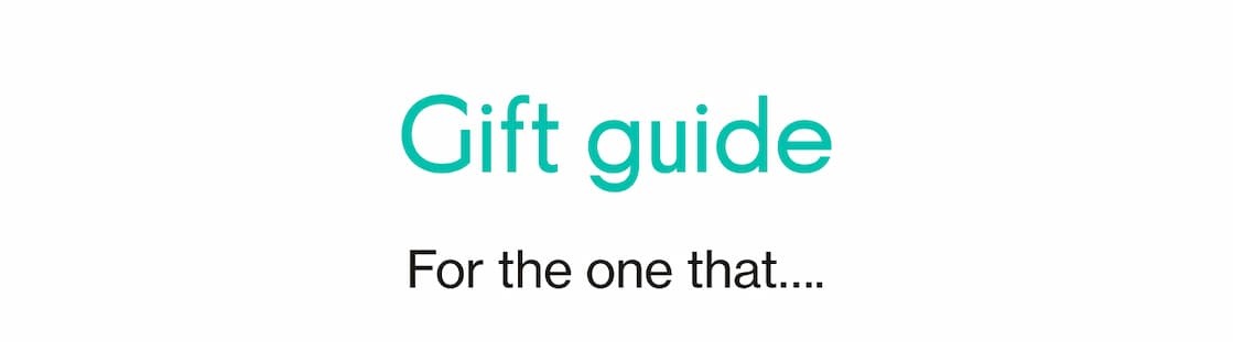 Gift guide | For the one that...