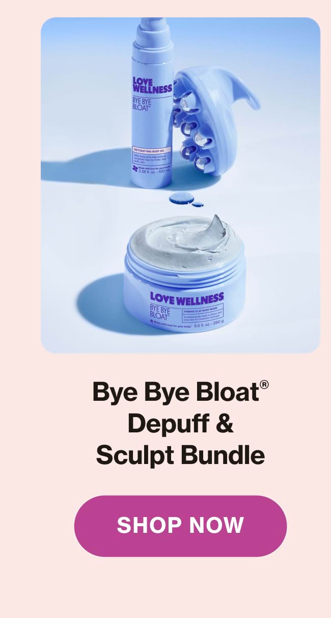 Bye Bye Bloat® Depuff & Sculpt Bundle SHOP NOW