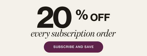 20% off every subscription order