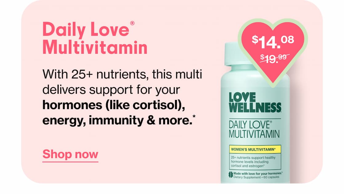 Daily Love Multivitamin | With 25+ nutrients, this multi delivers support for your hormones (like cortisol), energy, immunity & more.* | Shop now