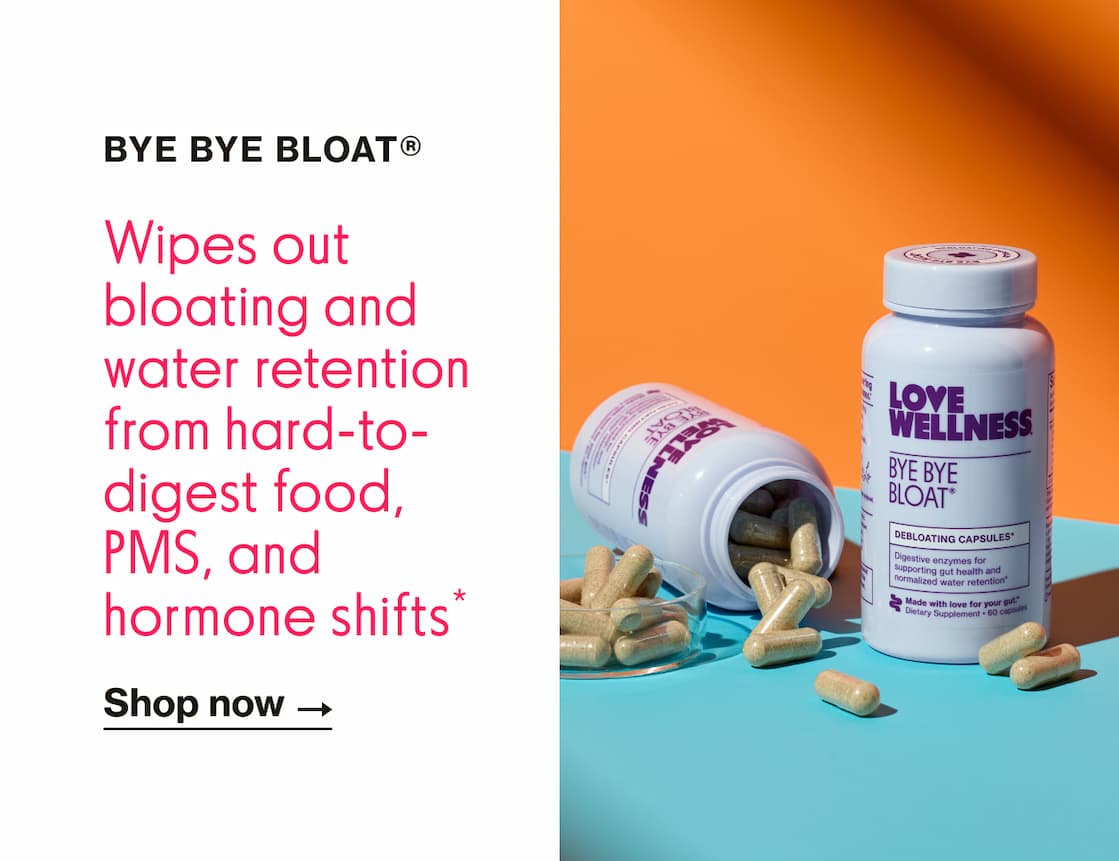 BYE BYE BLOAT | Shop now