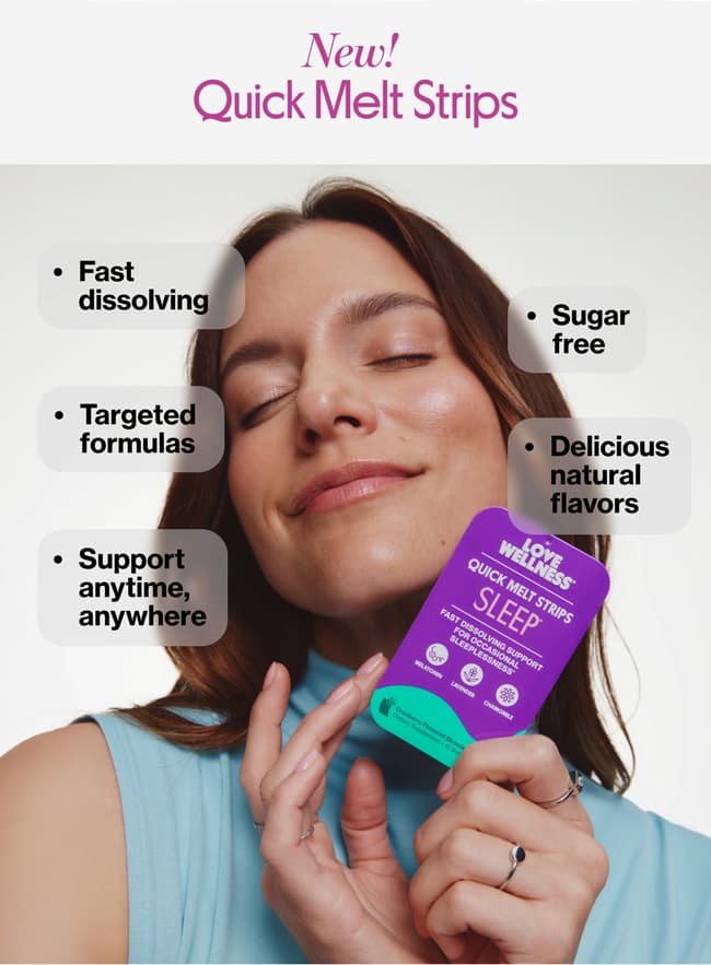 New! Quick Melt Strips