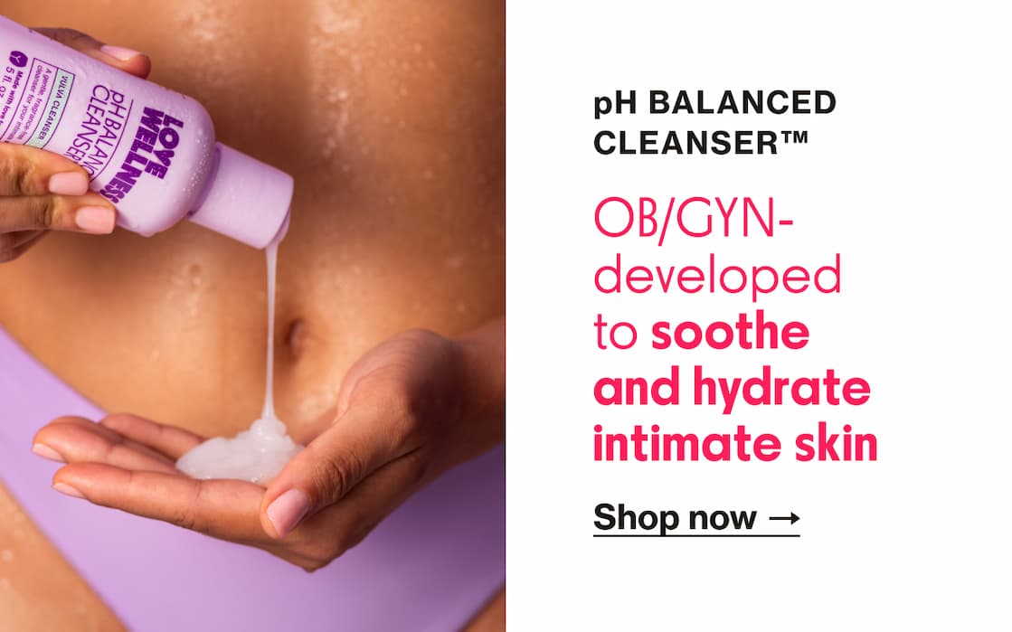 pH Balanced Cleanser | Shop now pH Balanced Cleanser | Shop now