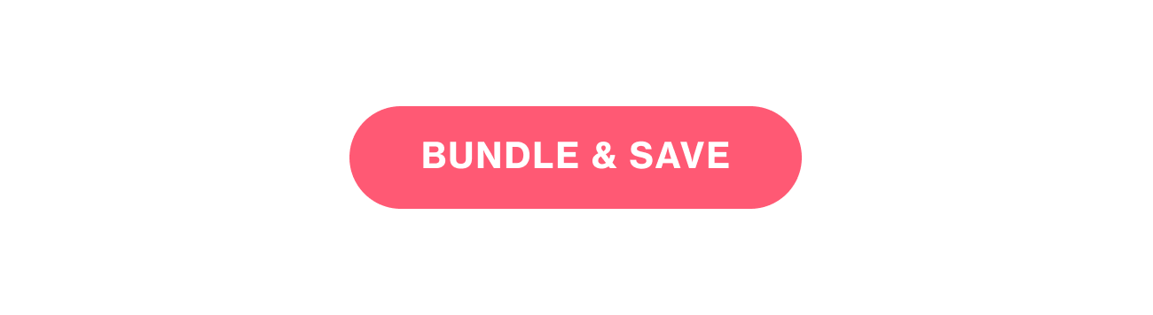 BUNDLE & SAVE
