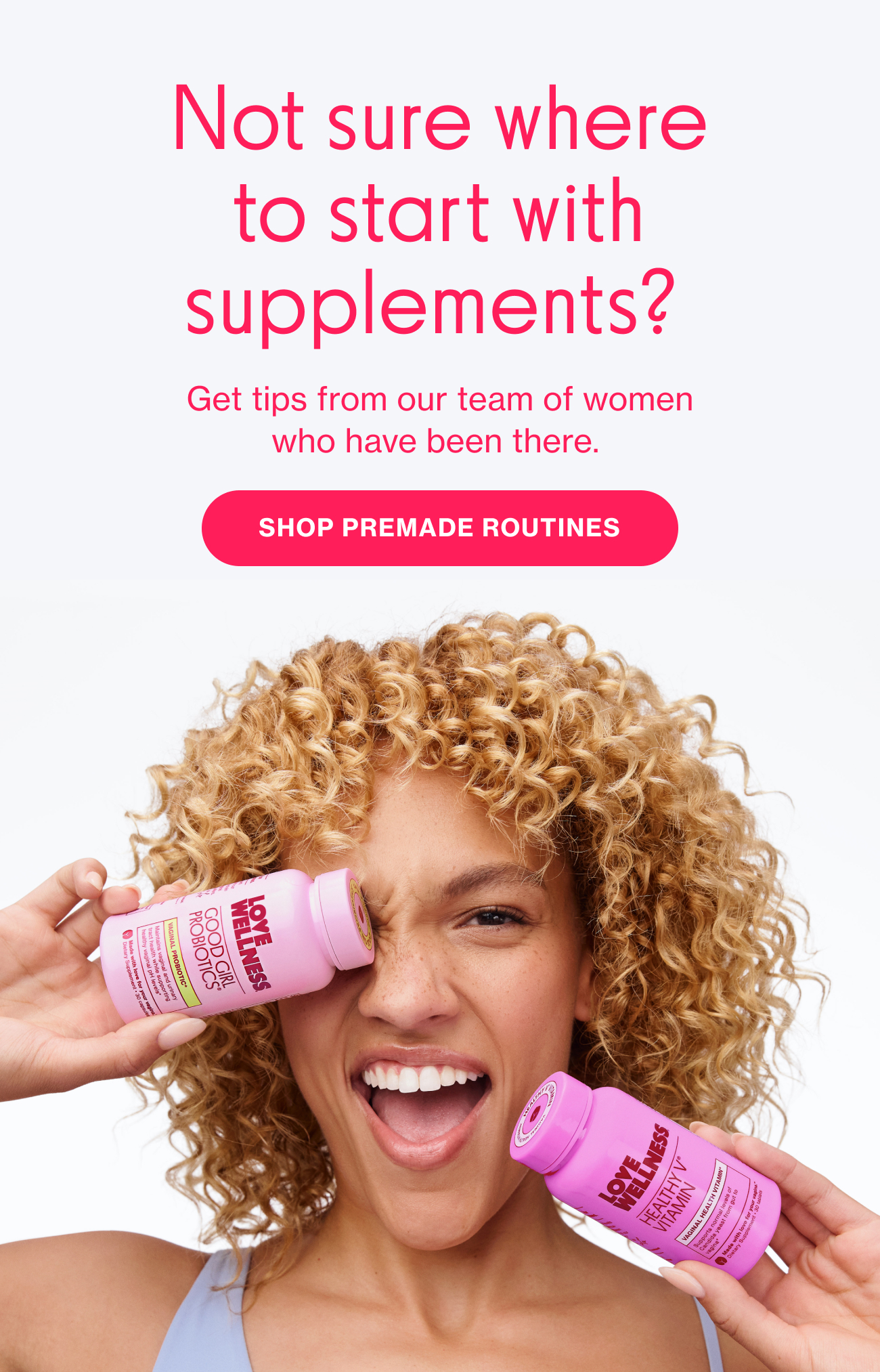 Not sure where to start with supplements? | Get tups from our team of women who have been there. | SHOP PREMADE ROUTINES Not sure where to start with supplements? | Get tups from our team of women who have been there. | SHOP PREMADE ROUTINES