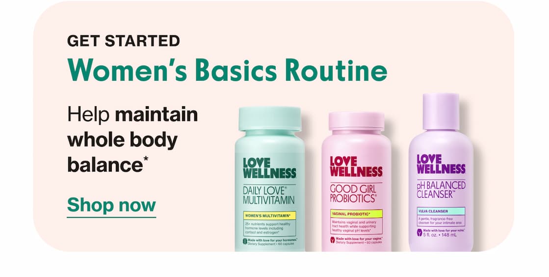 GET STARTED Women's Basics Routine | Help maintain whole body balance* | Shop now