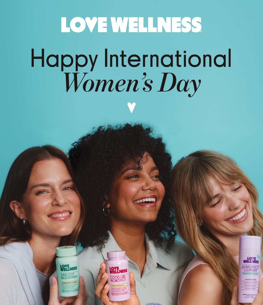 LOVE WELLNESS | Happy International Women's Day
