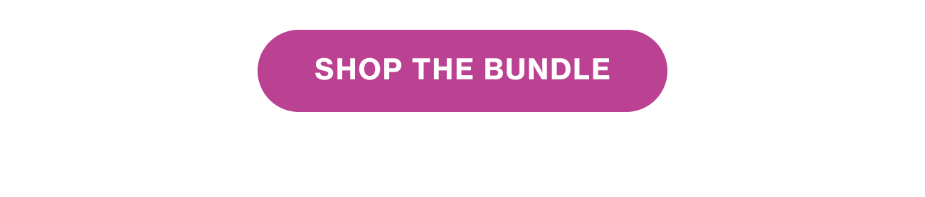 SHOP THE BUNDLE