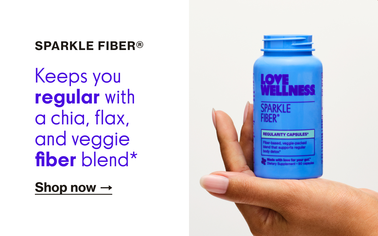 SPARKLE FIBER | Keeps your regular with a chia, flax, and veggie fiber blend* | Shop now