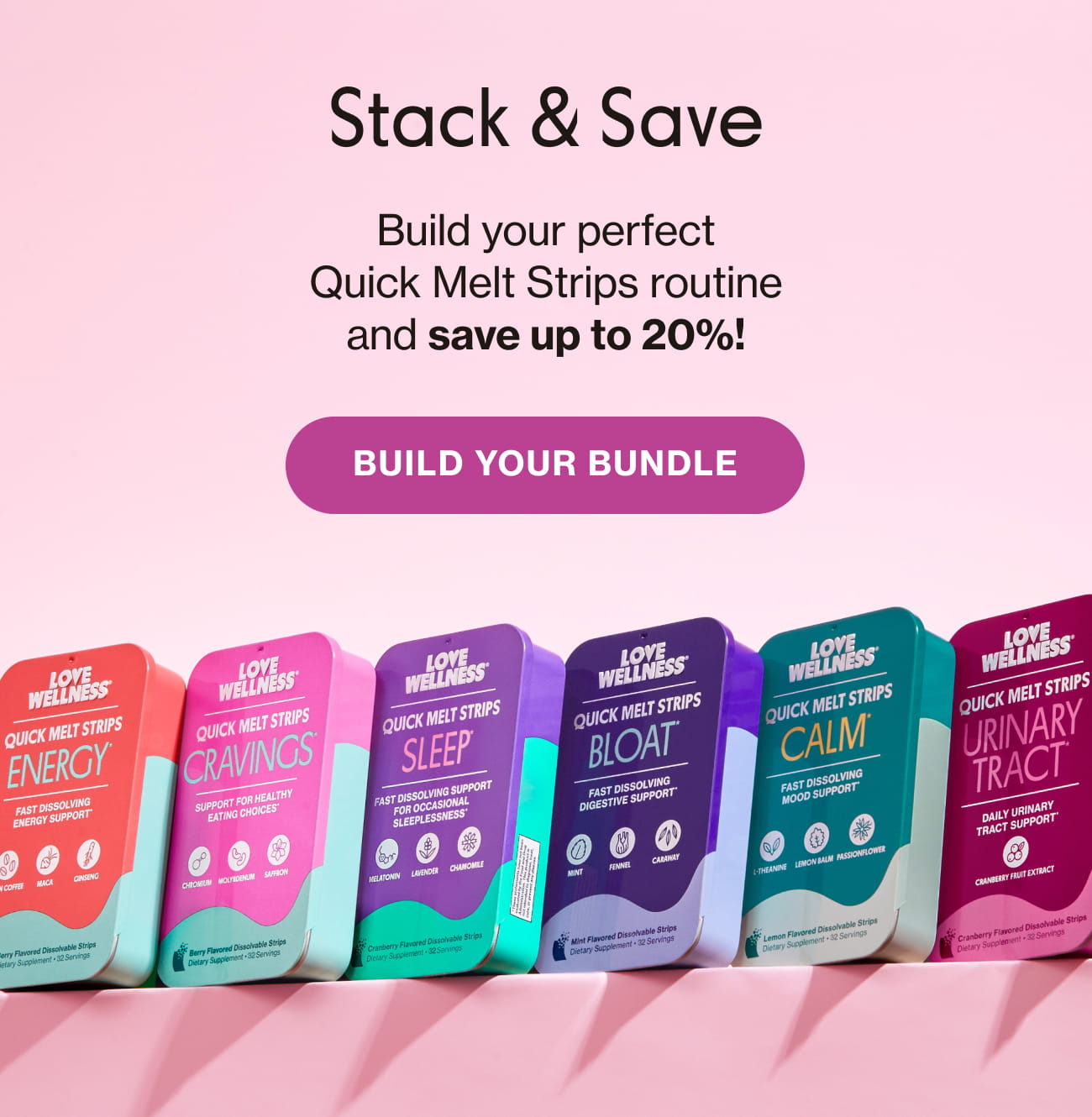 Stack & Save. Build your perfect Quick Melt Strips routine and save up to 20%! BUILD YOUR BUNDLE