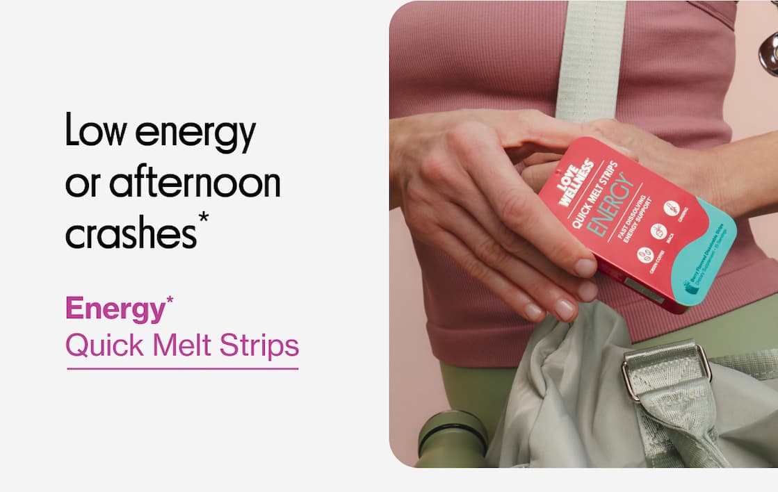 Low energy or afternoon crashes* | Energy* Quick Melt Strips