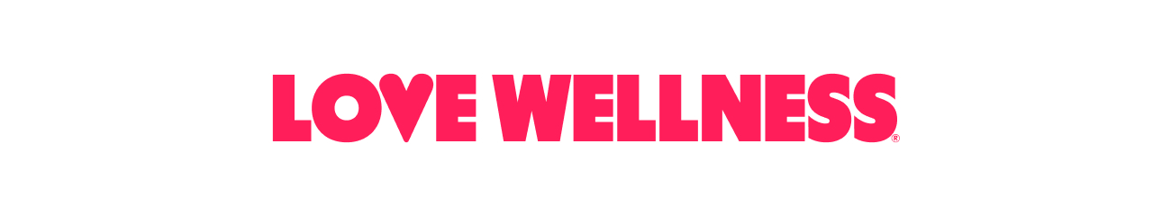 LOVE WELLNESS LOVE WELLNESS