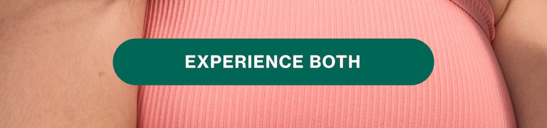 EXPERIENCE BOTH