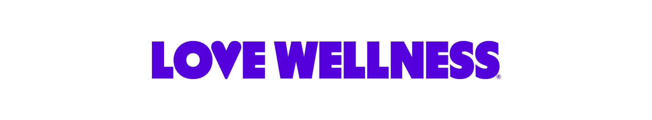 LOVE WELLNESS LOVE WELLNESS