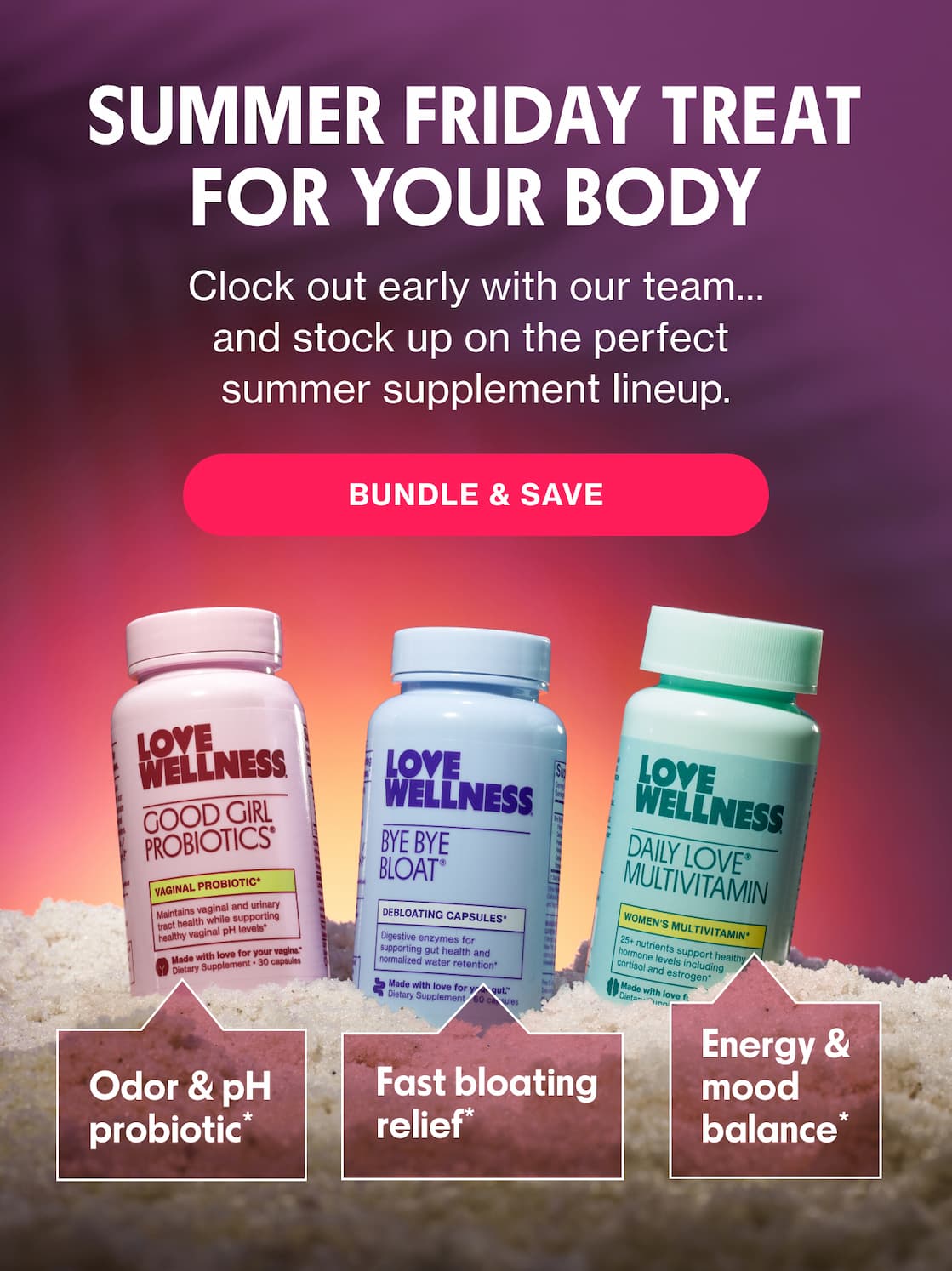 SUMMER FRIDAY TREAT FOR YOUR BODY | BUNDLE & SAVE