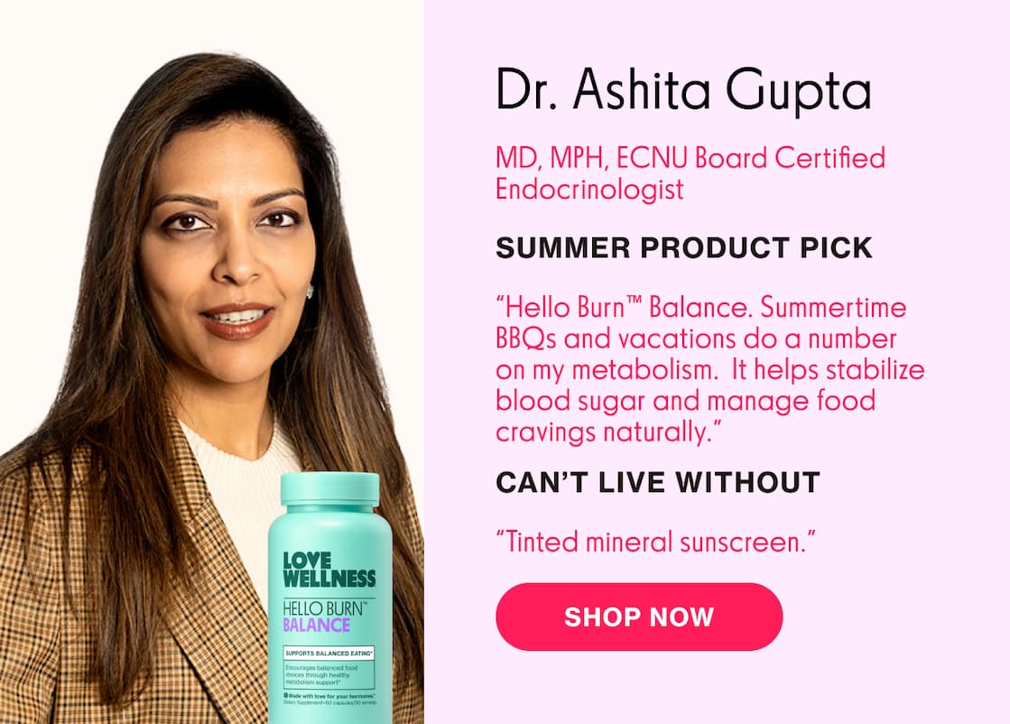 Dr. Ashita Gupta | MD, MPH, ECNU Board Certified Endocrinologist | SUMMER PRODUCT PICK: HELLO BURN BALANCE Dr. Ashita Gupta | MD, MPH, ECNU Board Certified Endocrinologist | SUMMER PRODUCT PICK: HELLO BURN BALANCE