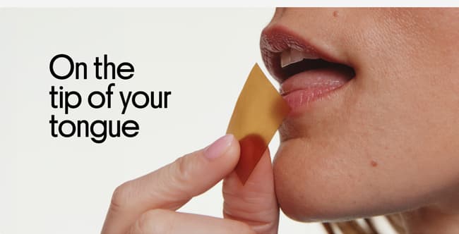 ON the tip of your tongue