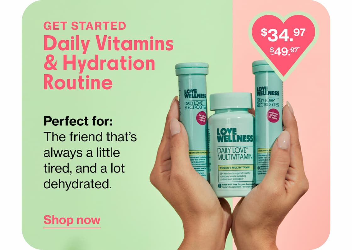 GET STARTED | Daily Vitamins & Hydration Routine | Perfect for: The friend that's always a little tired, and a lot dehydrated. | Shop now