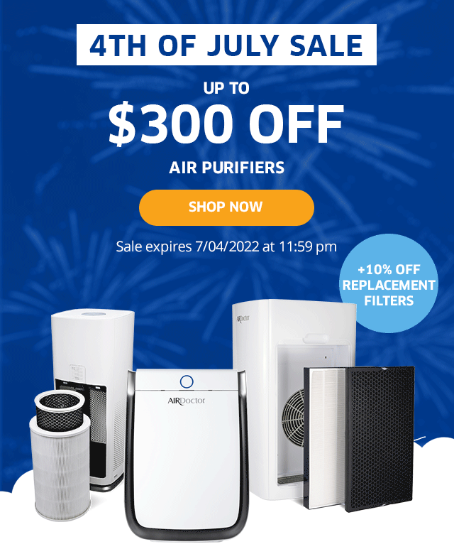🎉 Happy 4th! Enjoy Up to 300 OFF Air Purifiers! AirDoctor