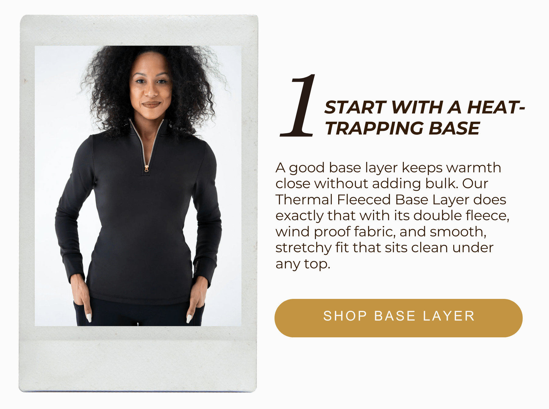 1. Start With A Heat-Trapping Base