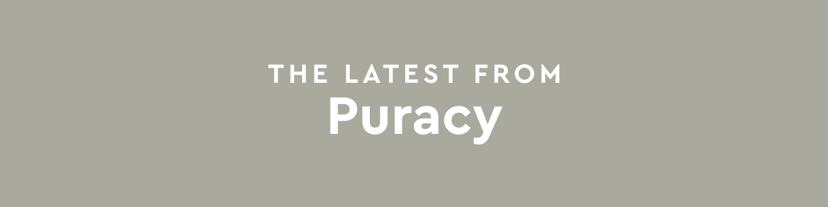The latest from Puracy