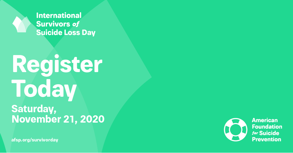 Register Today for International Survivors of Suicide Loss Day